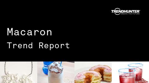 Macaron Trend Report and Macaron Market Research