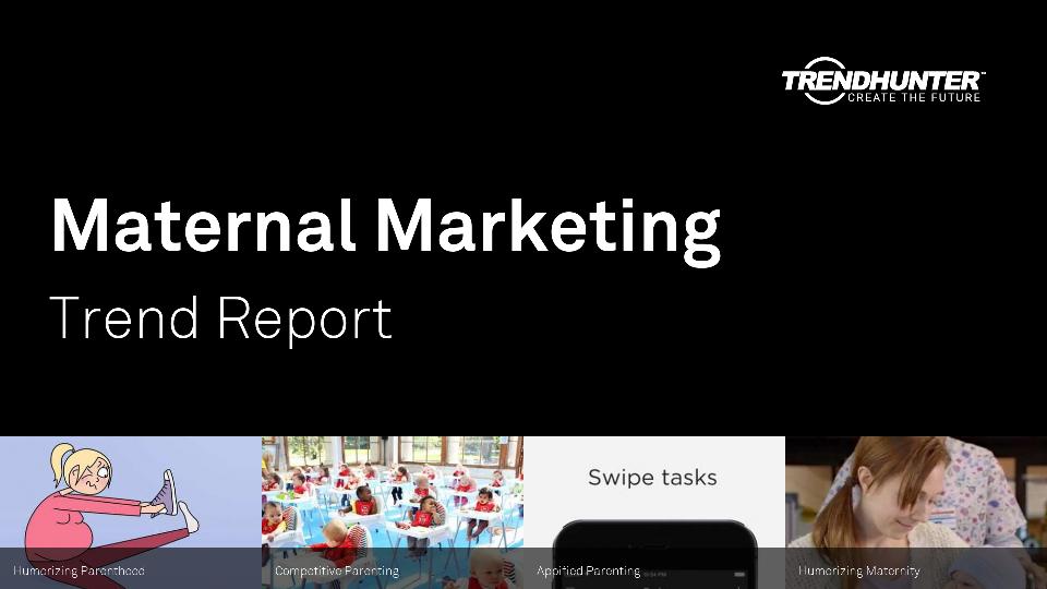 Maternal Marketing Trend Report Research