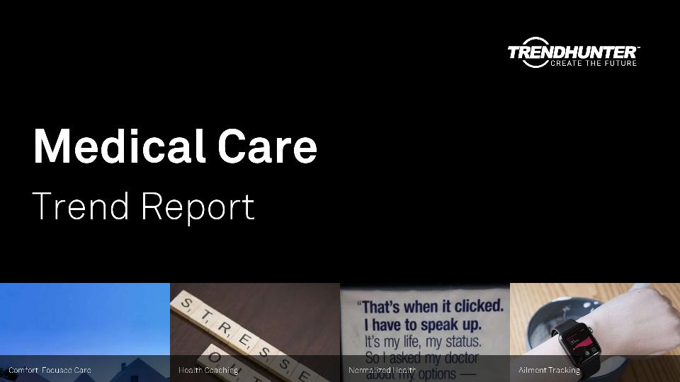 Medical Care Trend Report Research