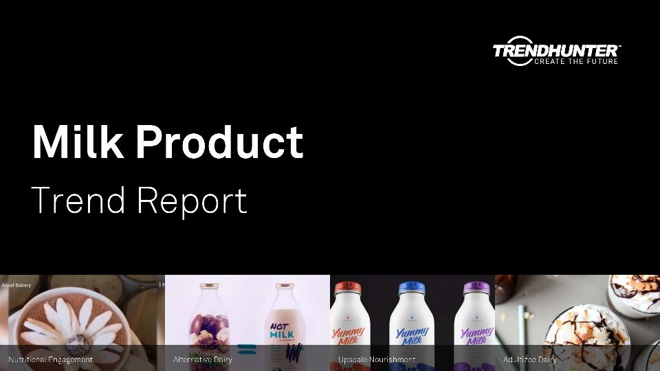 Milk Product Trend Report Research