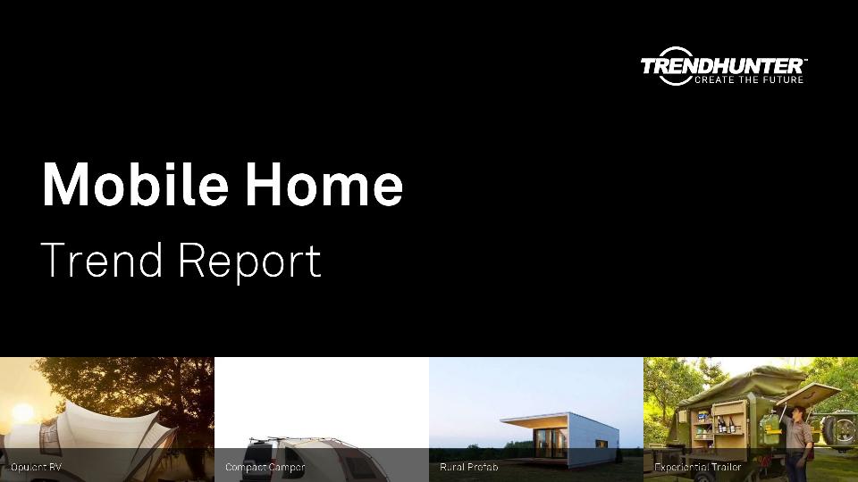 Mobile Home Trend Report Research