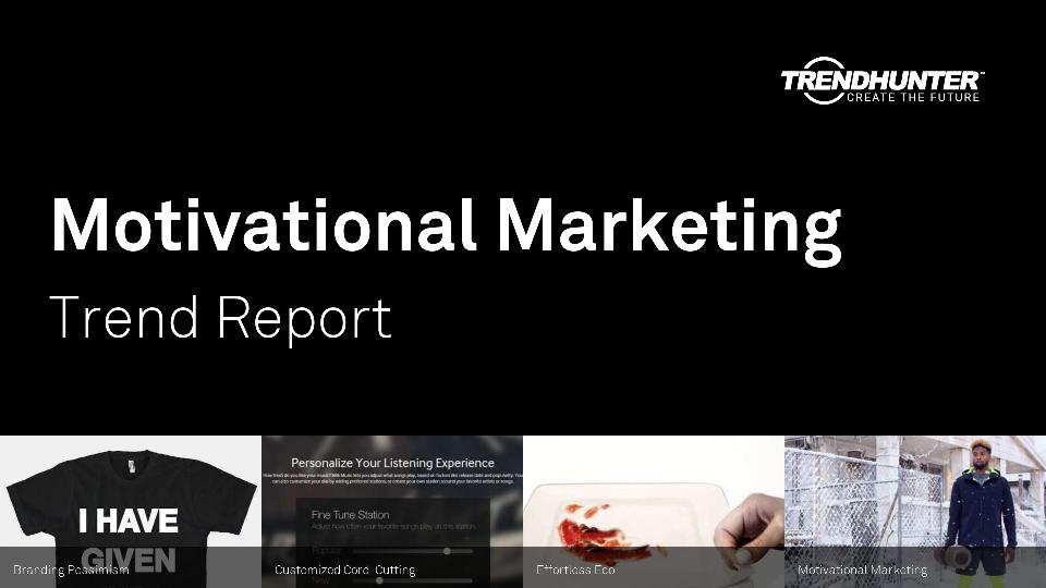 Motivational Marketing Trend Report Research