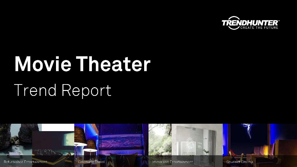 Movie Theater Trend Report Research