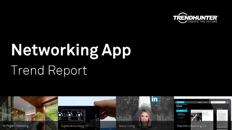 Networking App Trend Report Research