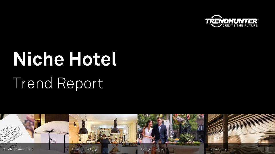 Niche Hotel Trend Report Research