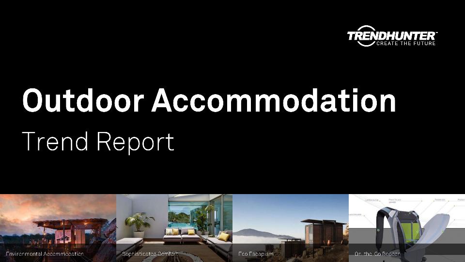 Outdoor Accommodation Trend Report Research