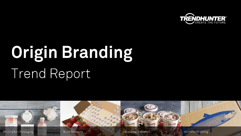 Origin Branding Trend Report Research