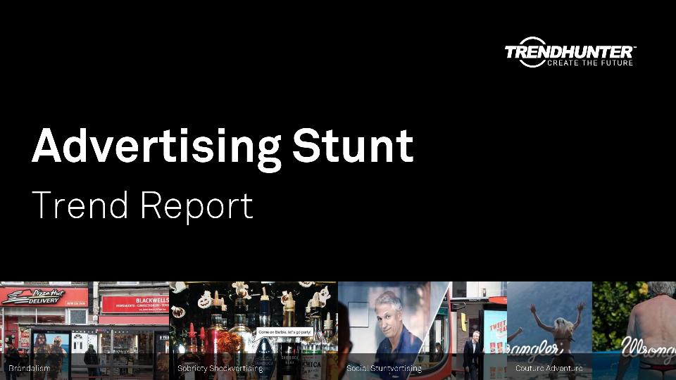 Advertising Stunt Trend Report Research