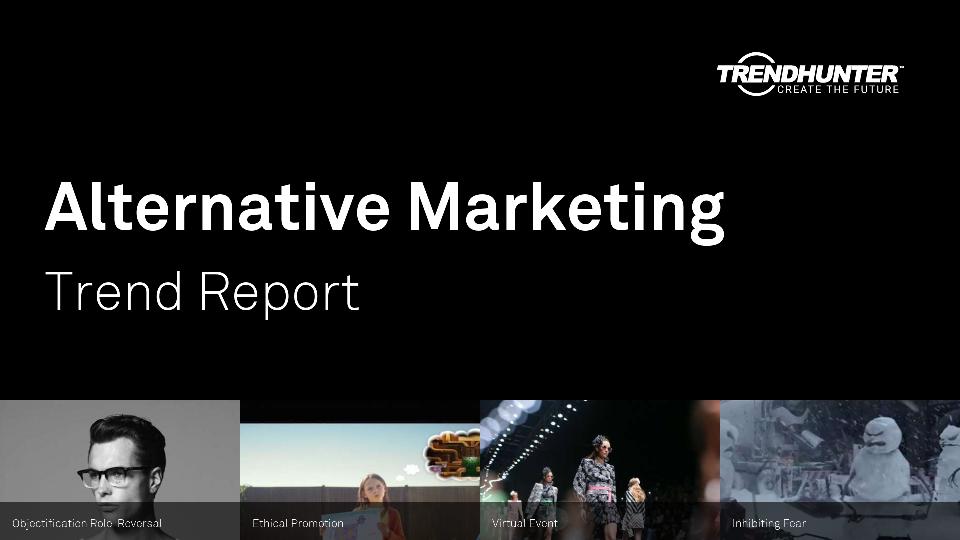 Alternative Marketing Trend Report Research