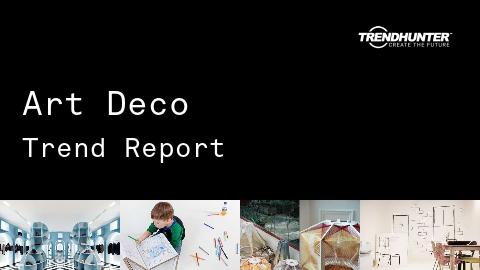 Art Deco Trend Report and Art Deco Market Research