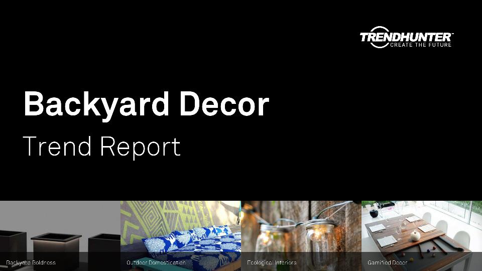 Backyard Decor Trend Report Research