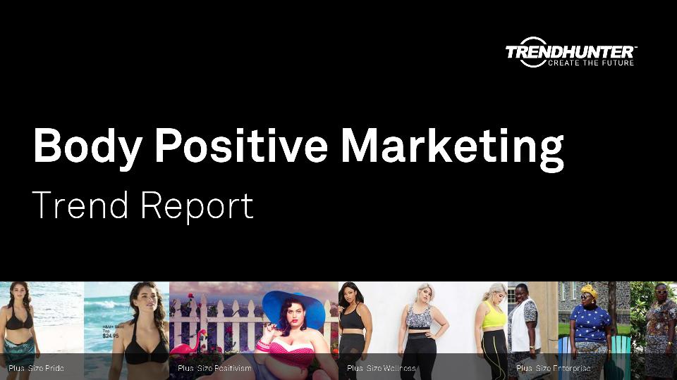 Body Positive Marketing Trend Report Research