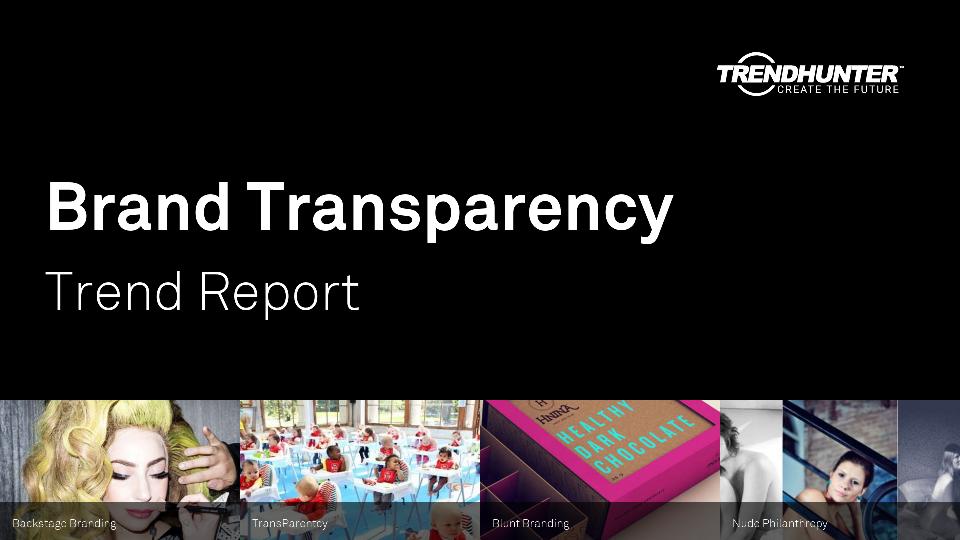 Brand Transparency Trend Report Research