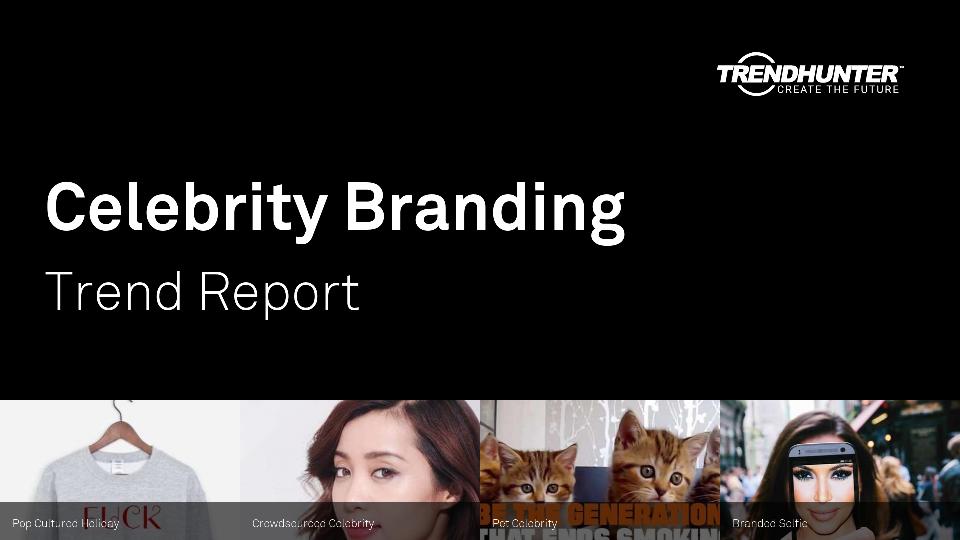 Celebrity Branding Trend Report Research