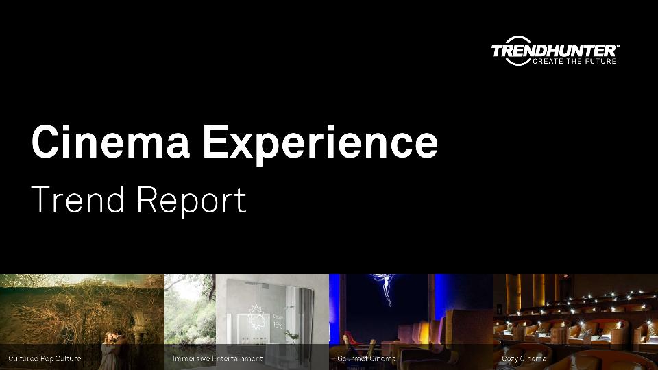 Cinema Experience Trend Report Research