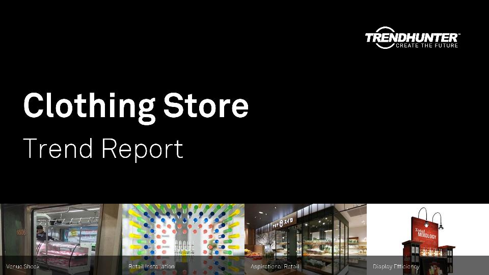 Clothing Store Trend Report Research