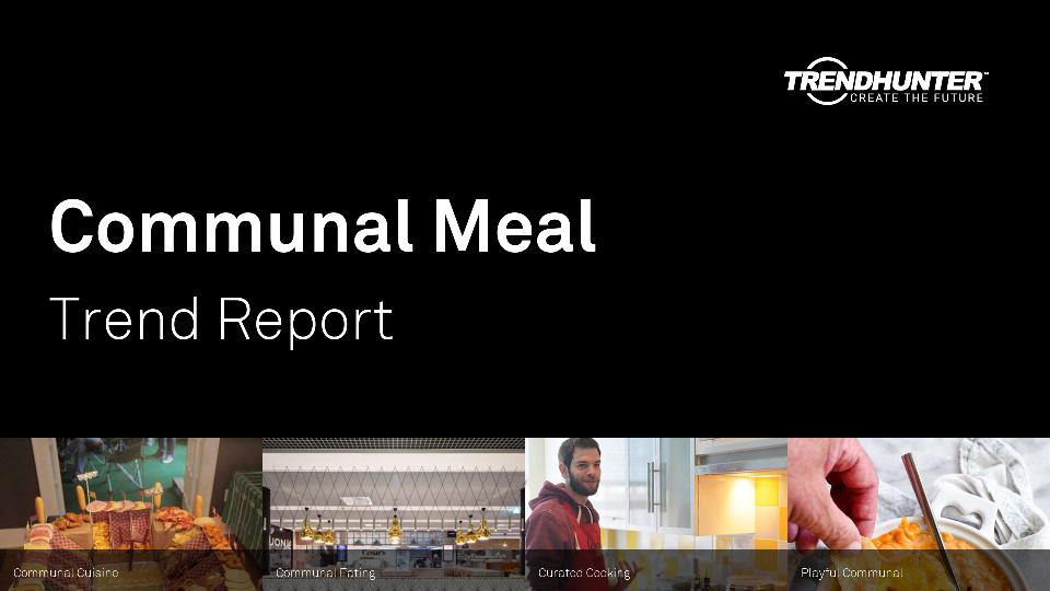 Communal Meal Trend Report Research