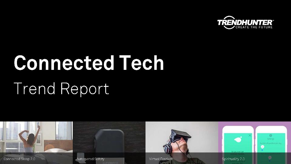 Connected Tech Trend Report Research