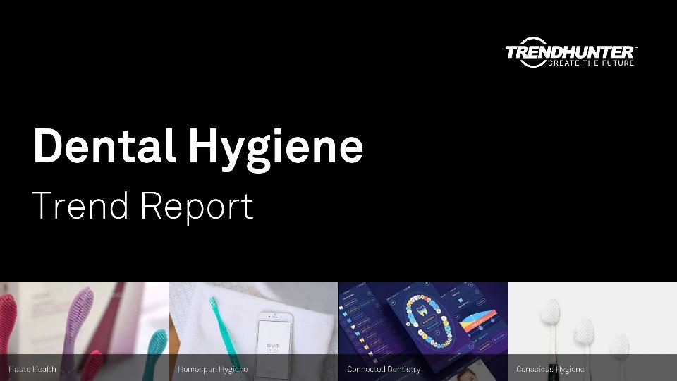 Dental Hygiene Trend Report Research