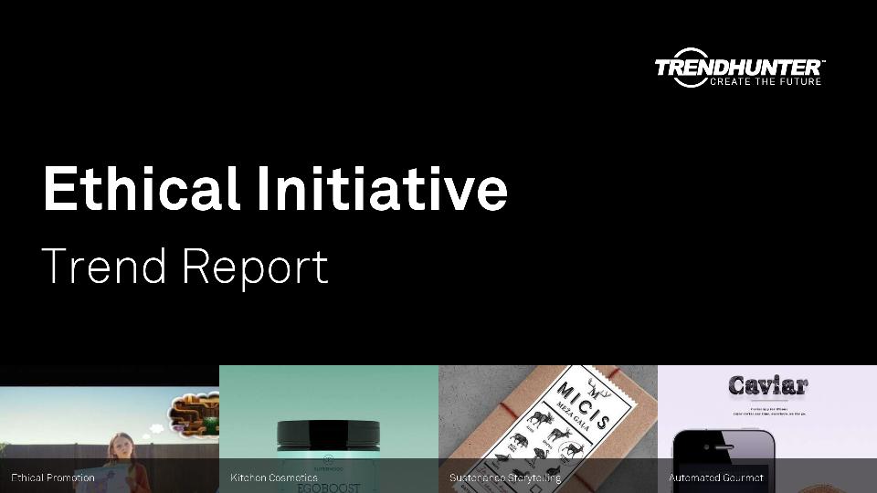 Ethical Initiative Trend Report Research