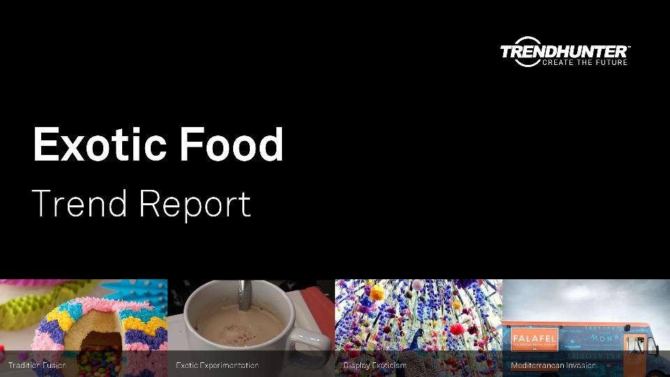 Exotic Food Trend Report Research
