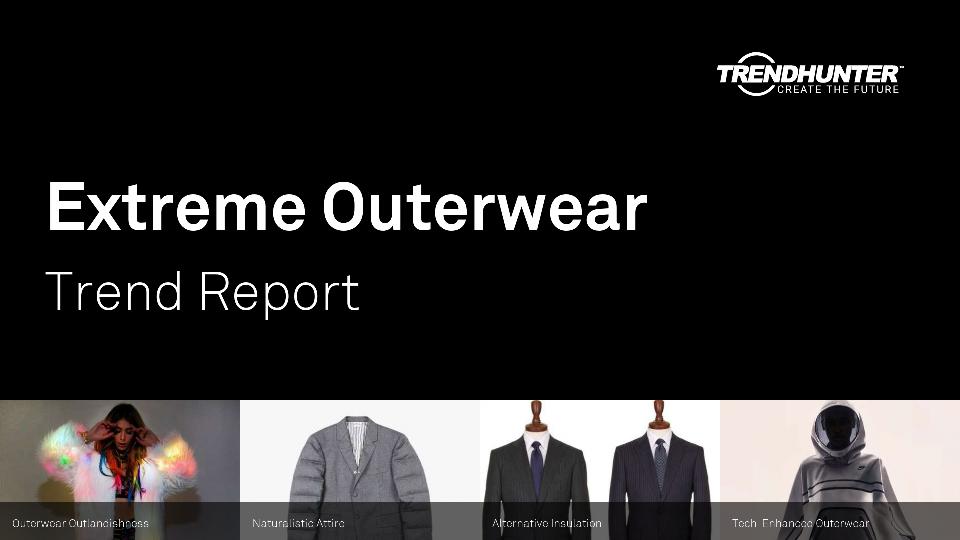 Extreme Outerwear Trend Report Research
