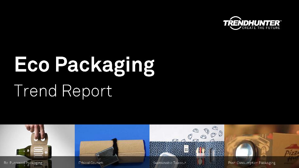 Eco Packaging Trend Report Research