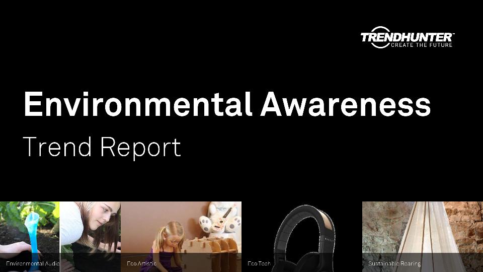 Environmental Awareness Trend Report Research