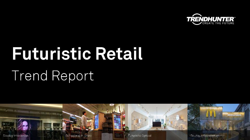 Futuristic Retail Trend Report Research