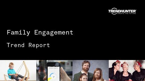 Family Engagement Trend Report and Family Engagement Market Research