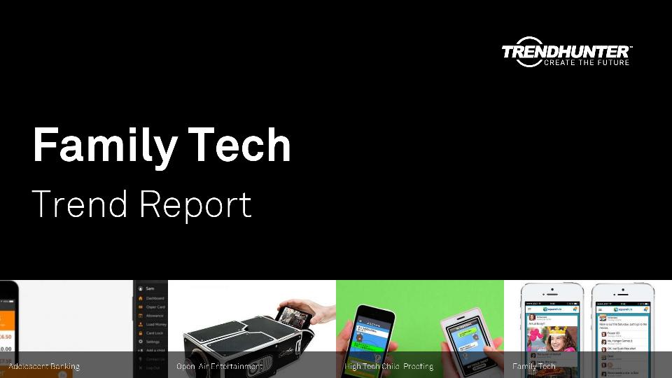 Family Tech Trend Report Research