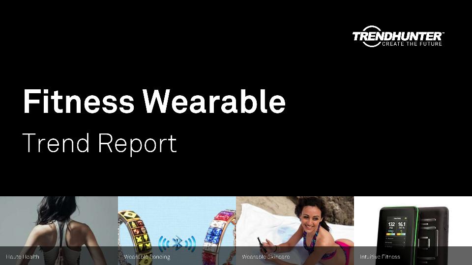 Fitness Wearable Trend Report Research
