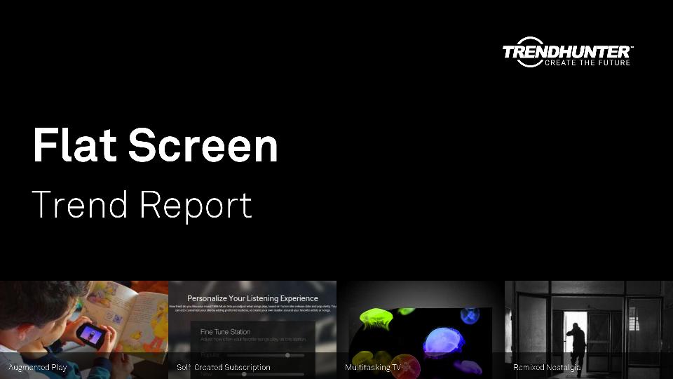 Flat Screen Trend Report Research