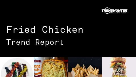 Fried Chicken Trend Report and Fried Chicken Market Research