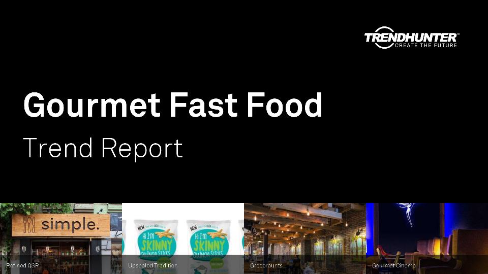 Gourmet Fast Food Trend Report Research