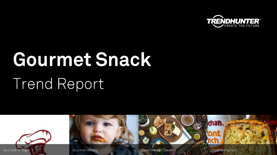 Gourmet Snack Trend Report Research