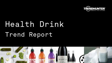 Health Drink Trend Report and Health Drink Market Research