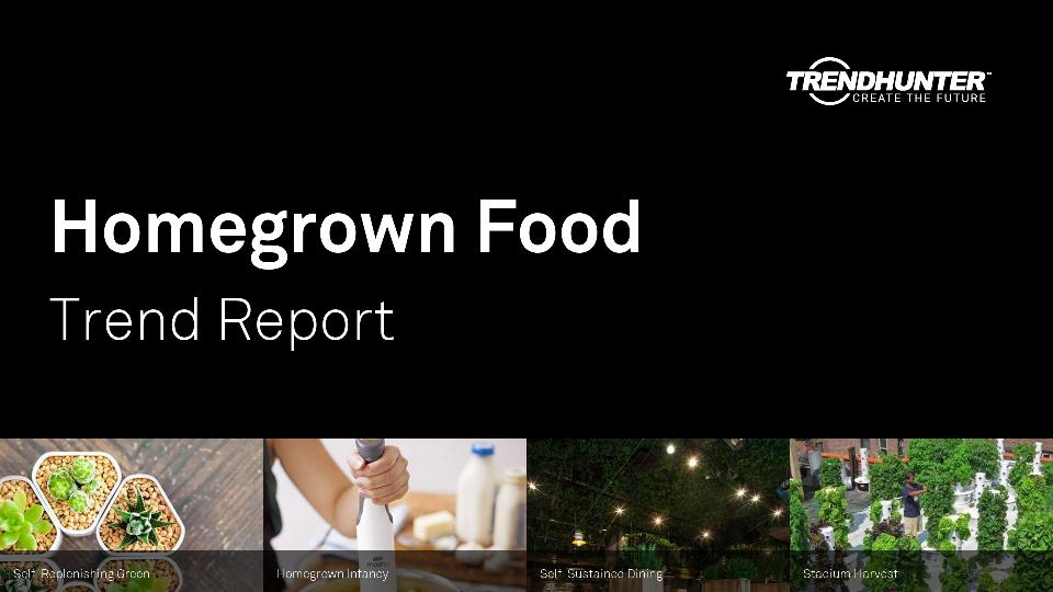 Homegrown Food Trend Report Research