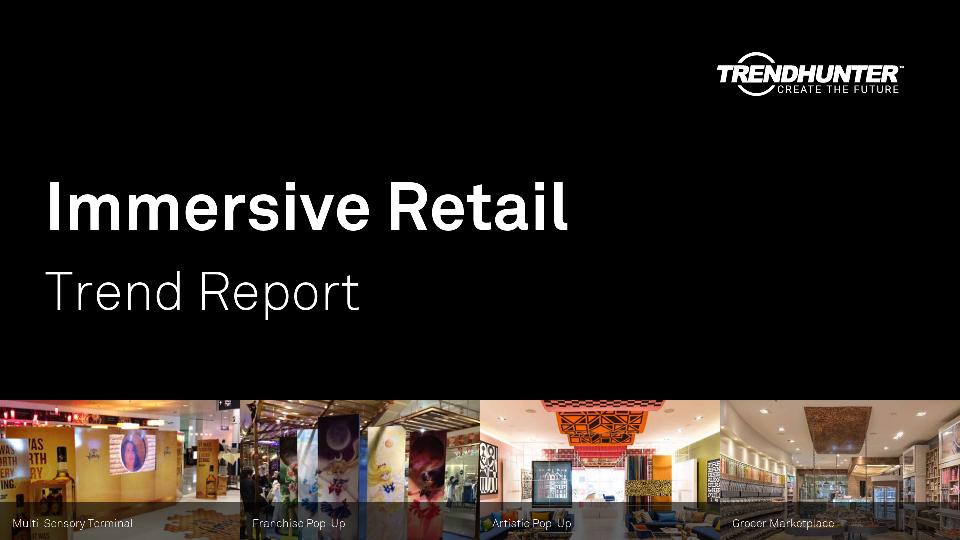 Immersive Retail Trend Report Research