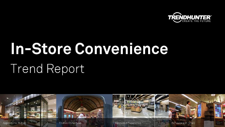 In-Store Convenience Trend Report Research