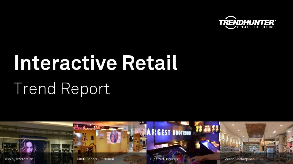 Interactive Retail Trend Report Research