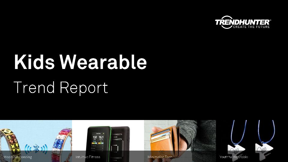 Kids Wearable Trend Report Research