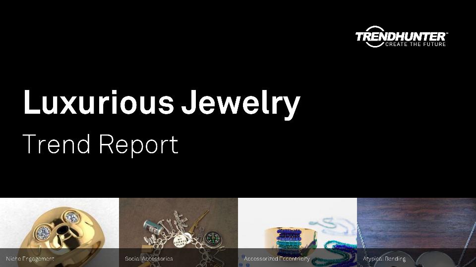 Luxurious Jewelry Trend Report Research