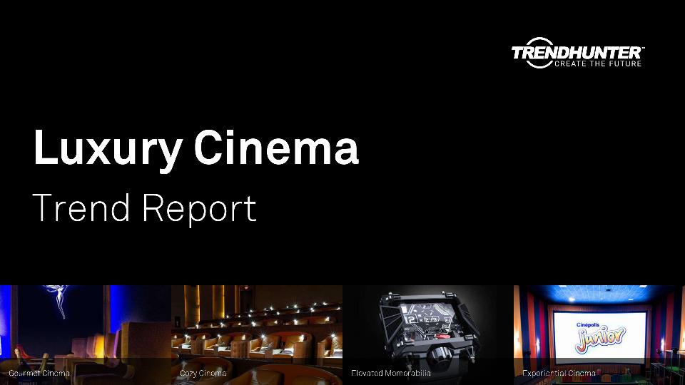 Luxury Cinema Trend Report Research