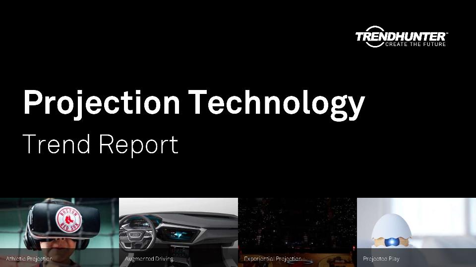 Projection Technology Trend Report Research