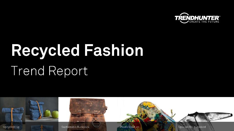 Recycled Fashion Trend Report Research