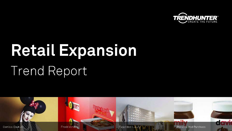 Retail Expansion Trend Report Research