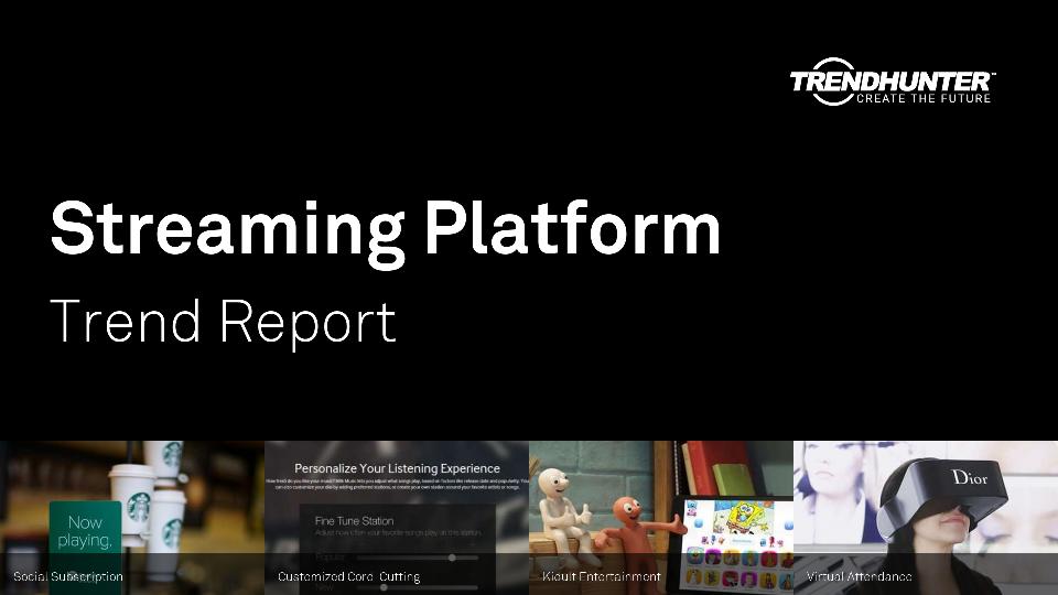 Streaming Platform Trend Report Research