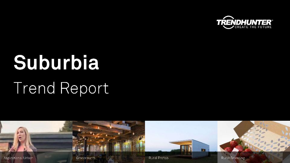 Suburbia Trend Report Research