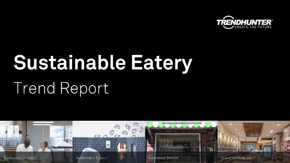 Sustainable Eatery Trend Report Research